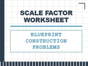 Using Scale Factor to Solve Blueprint Construction Problems